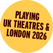 Playing UK Theatres & London 2026